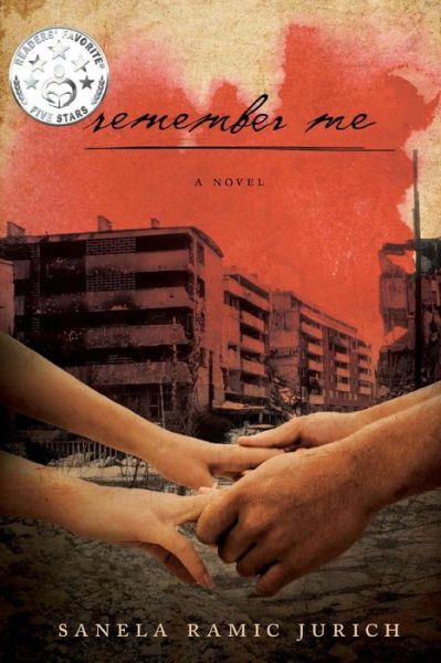 Cover for Sanela Ramic Jurich · Remember Me: Revised Edition (Pocketbok) (2015)