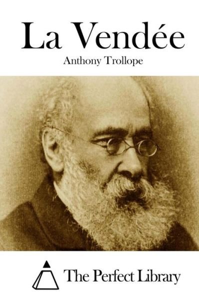 Cover for Trollope, Anthony, Ed · La Vendee (Taschenbuch) (2015)