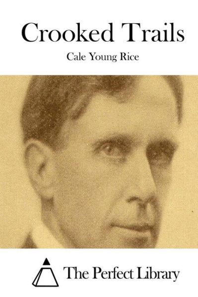 Cover for Cale Young Rice · Crooked Trails (Paperback Bog) (2015)