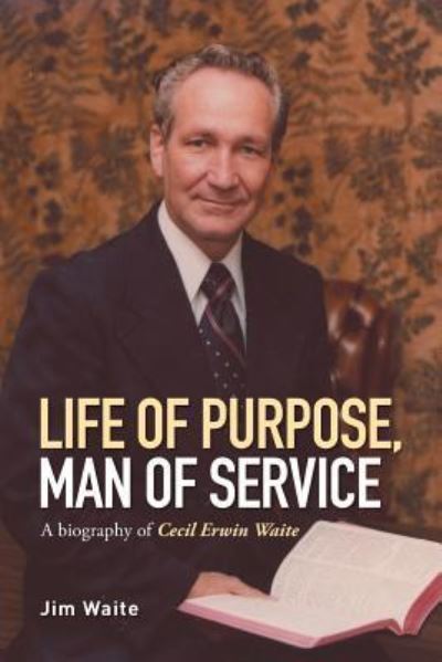 Cover for Jim Waite · Life of purpose, Man of Service (Paperback Book) (2015)