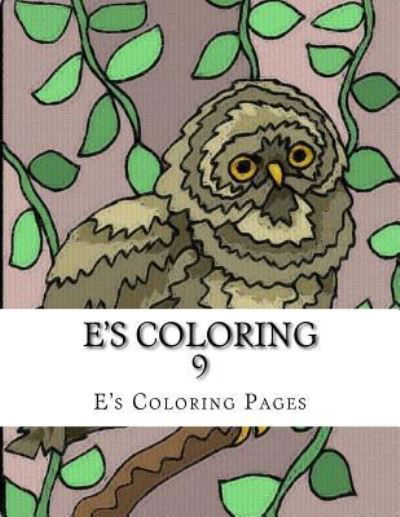 Cover for E's Coloring Pages · E's Coloring 9 (Paperback Book) (2015)