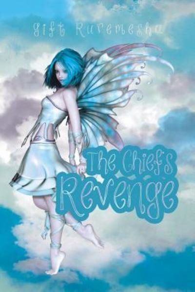 Cover for Gift Ruremesha · The Chief?s Revenge (Paperback Book) (2017)