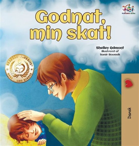 Godnat, min skat!: Goodnight, My Love! (Danish edition) - Danish Bedtime Collection - Shelley Admont - Boeken - Kidkiddos Books Ltd. - 9781525919473 - 16 november 2019