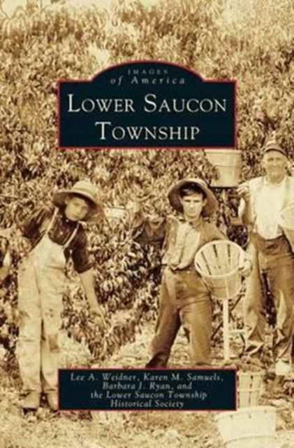 Cover for Lee A Weidner · Lower Saucon Township (Hardcover Book) (2005)