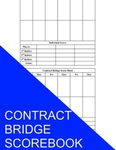 Contract Bridge Scorebook - S Smith - Books - Createspace Independent Publishing Platf - 9781535385473 - July 20, 2016
