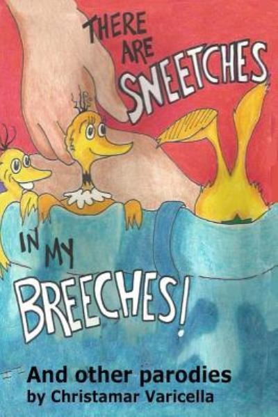 Cover for Christamar Varicella · There Are Sneetches In My Breeches (Paperback Book) (2016)