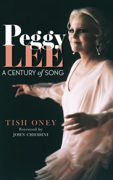 Cover for Tish Oney · Peggy Lee: A Century of Song (Hardcover bog) (2020)