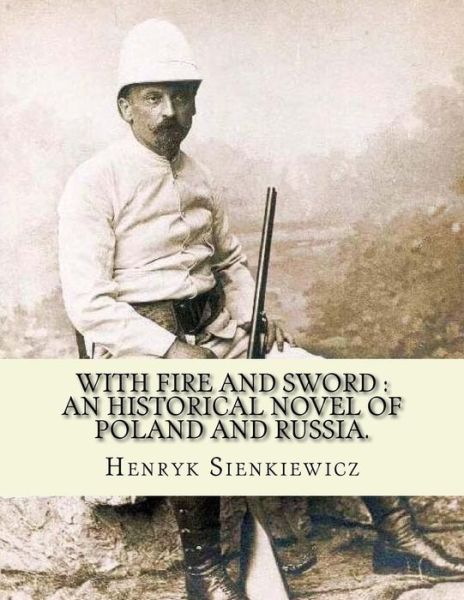 Cover for Jeremiah Curtin · With fire and sword (Paperback Book) (2016)
