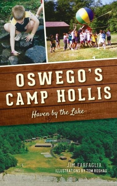 Cover for Jim Farfaglia · Oswego's Camp Hollis (Hardcover bog) (2021)