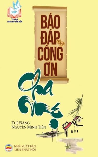 Cover for Nguy?n Minh Ti?n · Bao ?ap cong ?n cha m? (Paperback Book) (2017)