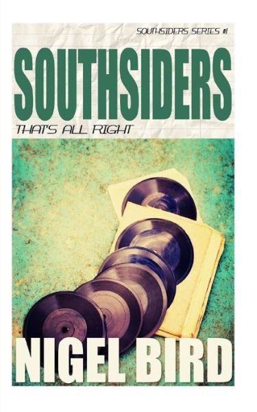 Cover for Nigel Bird · Southsiders - That's All Right (Paperback Book) (2017)