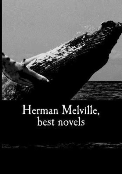 Cover for Herman Melville · Herman Melville, Best Novels (Paperback Bog) (2017)