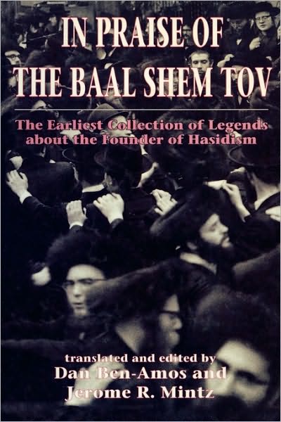 Cover for Dan Ben-Amos · In Praise of Baal Shem Tov (Shivhei Ha-Besht: the Earliest Collection of Legends About the Founder of Hasidism) (Hardcover Book) (1976)