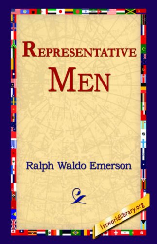 Representative men - Ralph Waldo Emerson - Książki - 1st World Library - Literary Society - 9781595404473 - 1 września 2004