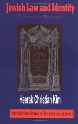 Cover for Heerak Christian Kim · Jewish Law and Identity: Academic Essays (Hermit Kingdom Studies in Christianity and Judaism) (Taschenbuch) (2005)