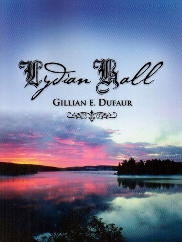 Cover for Gillian E. Dufaur · Lydian Hall (Paperback Book) (2008)
