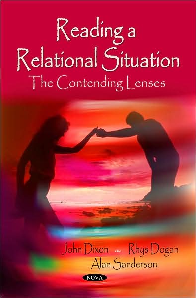 Cover for John Dixon · Reading a Relational Situation: The Contending Lenses (Paperback Book) (2009)