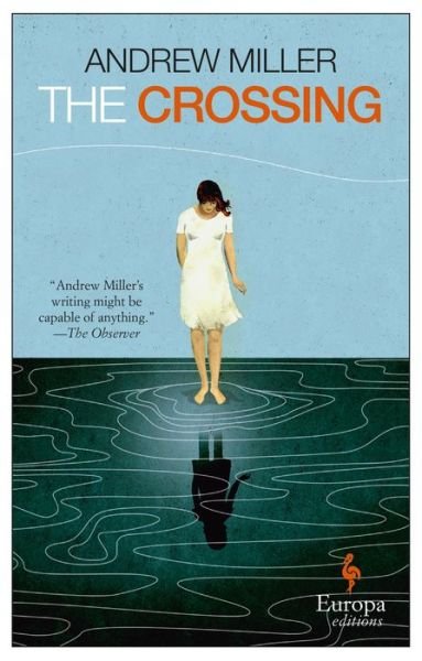 Cover for Andrew Miller · The crossing (Buch) (2017)