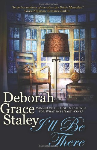 Cover for Deborah Grace Staley · I'll Be There (Paperback Book) (2011)