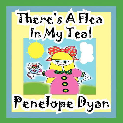 Cover for Penelope Dyan · There's a Flea in My Tea (Taschenbuch) [Large Type edition] (2012)