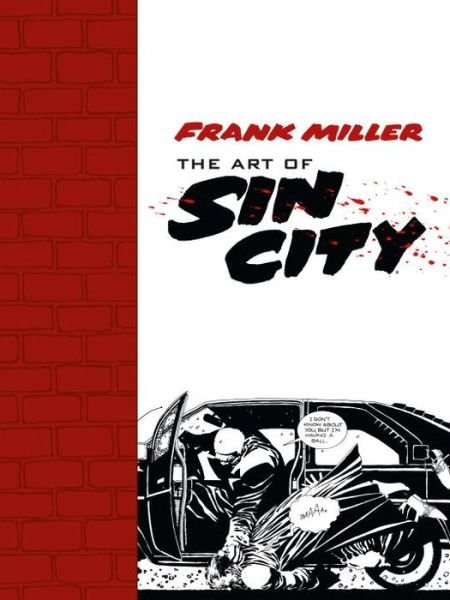 Cover for Frank Miller · The Art Of Sin City (Taschenbuch) (2014)