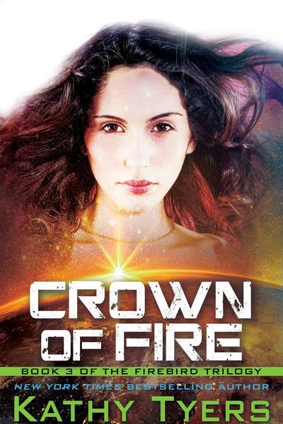 Crown of Fire (Firebird Series Book 3) - Kathy Tyers - Książki - Whitaker House - 9781621840473 - 1 lipca 2015