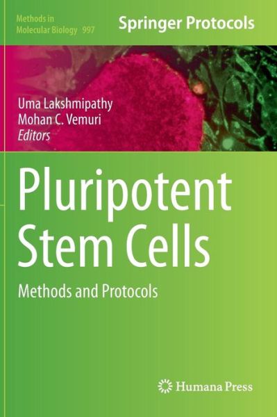 Cover for Uma Lakshmipathy · Pluripotent Stem Cells: Methods and Protocols - Methods in Molecular Biology (Inbunden Bok) [2013 edition] (2013)