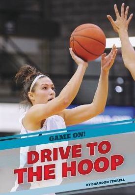 Cover for Brandon Terrell · Drive to the Hoop (Hardcover Book) (2015)