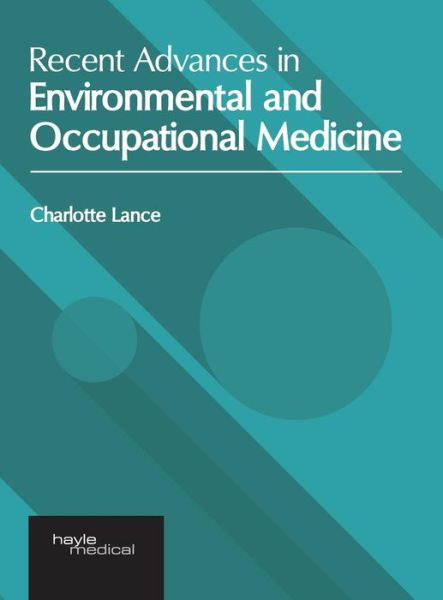 Cover for Charlotte Lance · Recent Advances in Environmental and Occupational Medicine (Hardcover Book) (2019)