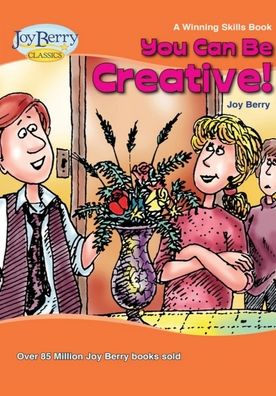 Cover for Joy Berry · You Can Be Creative (Book) (2020)