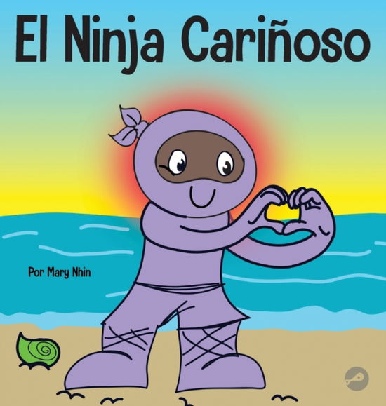 Cover for Mary Nhin · El Ninja Carinoso (Hardcover Book) (2022)