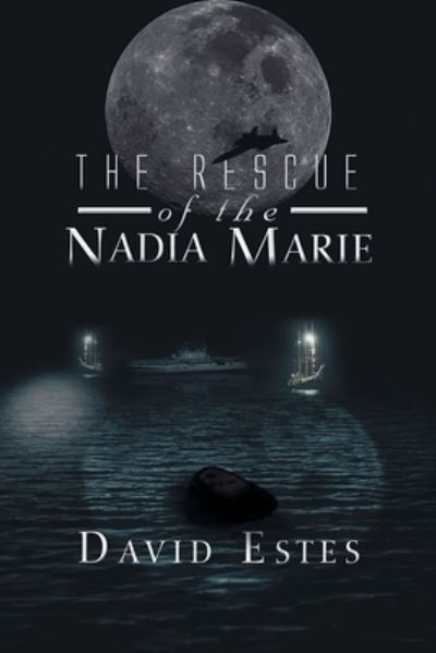 Cover for David Estes · The Rescue of Nadia Marie (Taschenbuch) (2021)