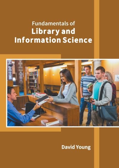 Fundamentals of Library and Information Science - David Young - Livros - Murphy & Moore Publishing - 9781639872473 - 20 de setembro de 2022