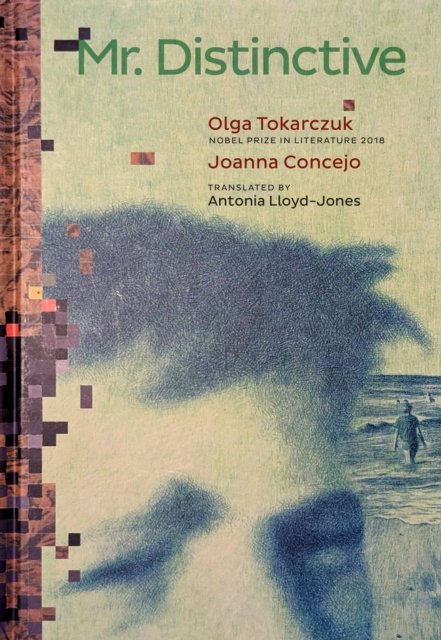 Cover for Olga Tokarczuk · Mr. Distinctive (Gebundenes Buch) (2025)