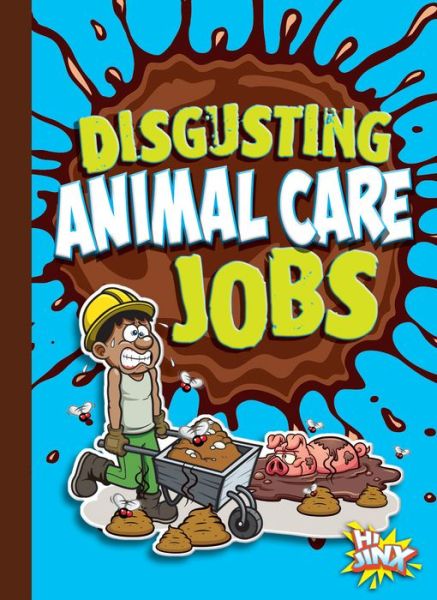 Cover for Stephanie Bearce · Disgusting Animal Care Jobs (Paperback Book) (2022)