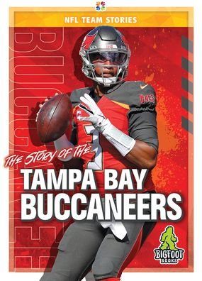 Cover for Jim Whiting · The Story of the Tampa Bay Buccaneers - NFL Team Stories (Hardcover Book) (2020)