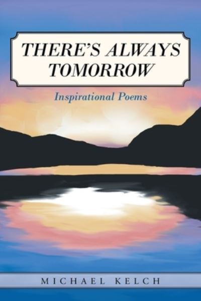 Cover for Michael Kelch · There's Always Tomorrow (Paperback Book) (2019)