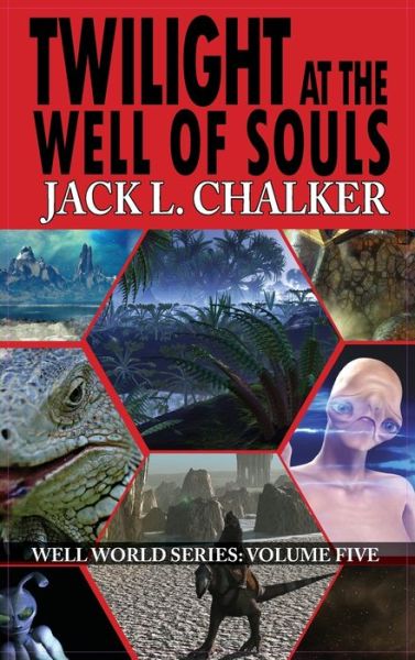 Cover for Jack L Chalker · Twilight at the Well of Souls (Well World Saga (Inbunden Bok) (2014)