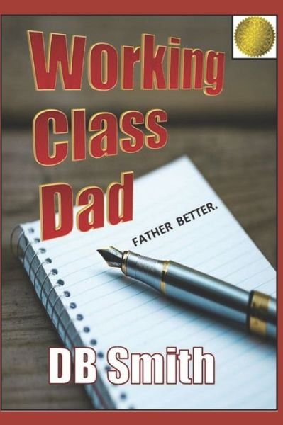 Cover for Db Smith · Working Class Dad (Pocketbok) (2019)