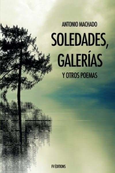 Cover for Antonio Machado · Soledades, galerias y otros poemas (Paperback Book) (2020)