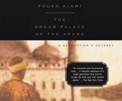 The Dream Palace of the Arabs - Fouad Ajami - Musik - DREAMSCAPE MEDIA - 9781662047473 - 3. november 2020