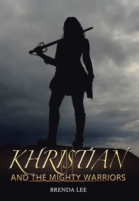 Cover for Brenda Lee · Khristian and the Mighty Warriors (Hardcover Book) (2020)