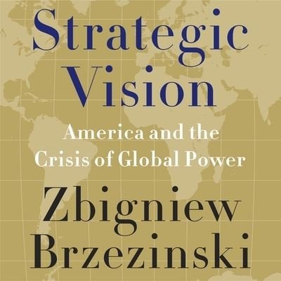 Cover for Zbigniew Brzezinski · Strategic Vision (CD) (2012)