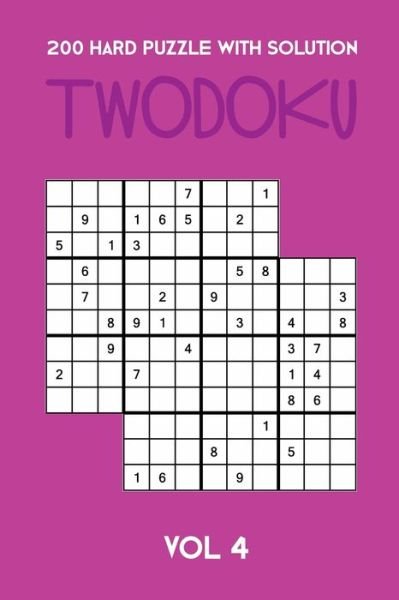 Cover for Tewebook Twodoku Puzzle · 200 Hard Puzzle With Solution Twodoku Vol 4 (Taschenbuch) (2019)