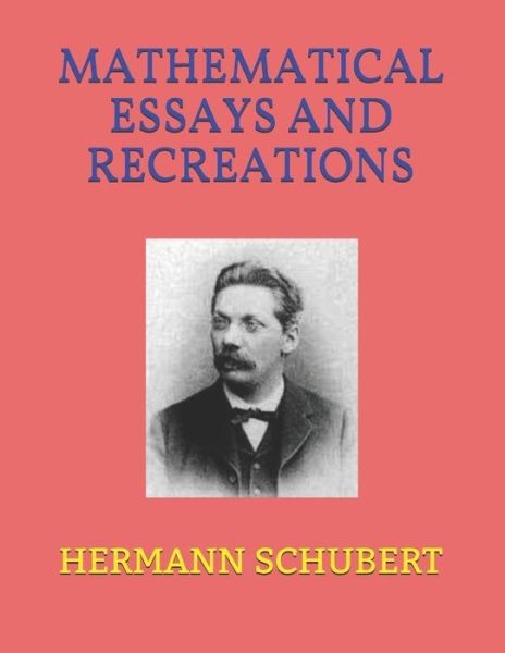 Cover for Hermann Schubert · Mathematical Essays and Recreations (Paperback Book) (2019)