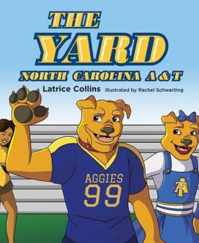 Cover for Latrice Collins · The Yard North Carolina A &amp; T (Hardcover Book) (2019)