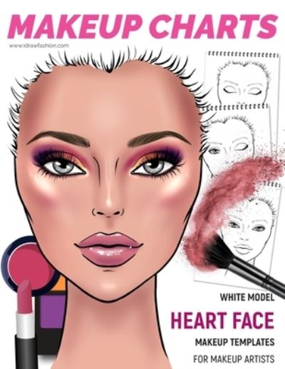 Cover for I Draw Fashion · Makeup Charts - Face Charts for Makeup Artists (Paperback Book) (2019)