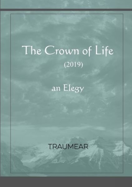 Cover for Traumear · The Crown of Life (Paperback Book) (2020)