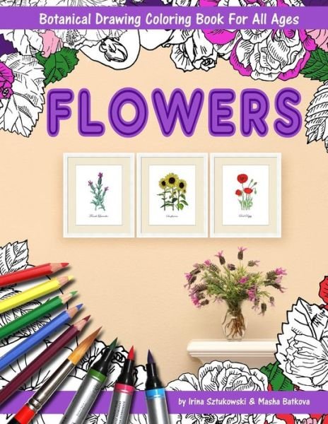 Cover for Masha Batkova · Flowers Coloring Book with Botanical Drawing (Taschenbuch) (2018)