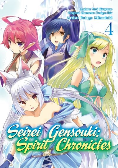 Cover for Yuri Shibamura · Seirei Gensouki: Spirit Chronicles (Manga): Volume 4 - Seirei Gensouki: Spirit Chronicles (Manga) (Pocketbok) (2023)